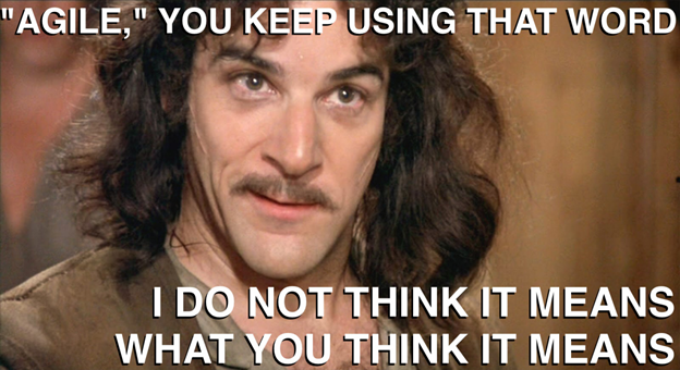 Do you mean agile